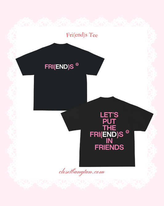 Fri(end)s Tee
