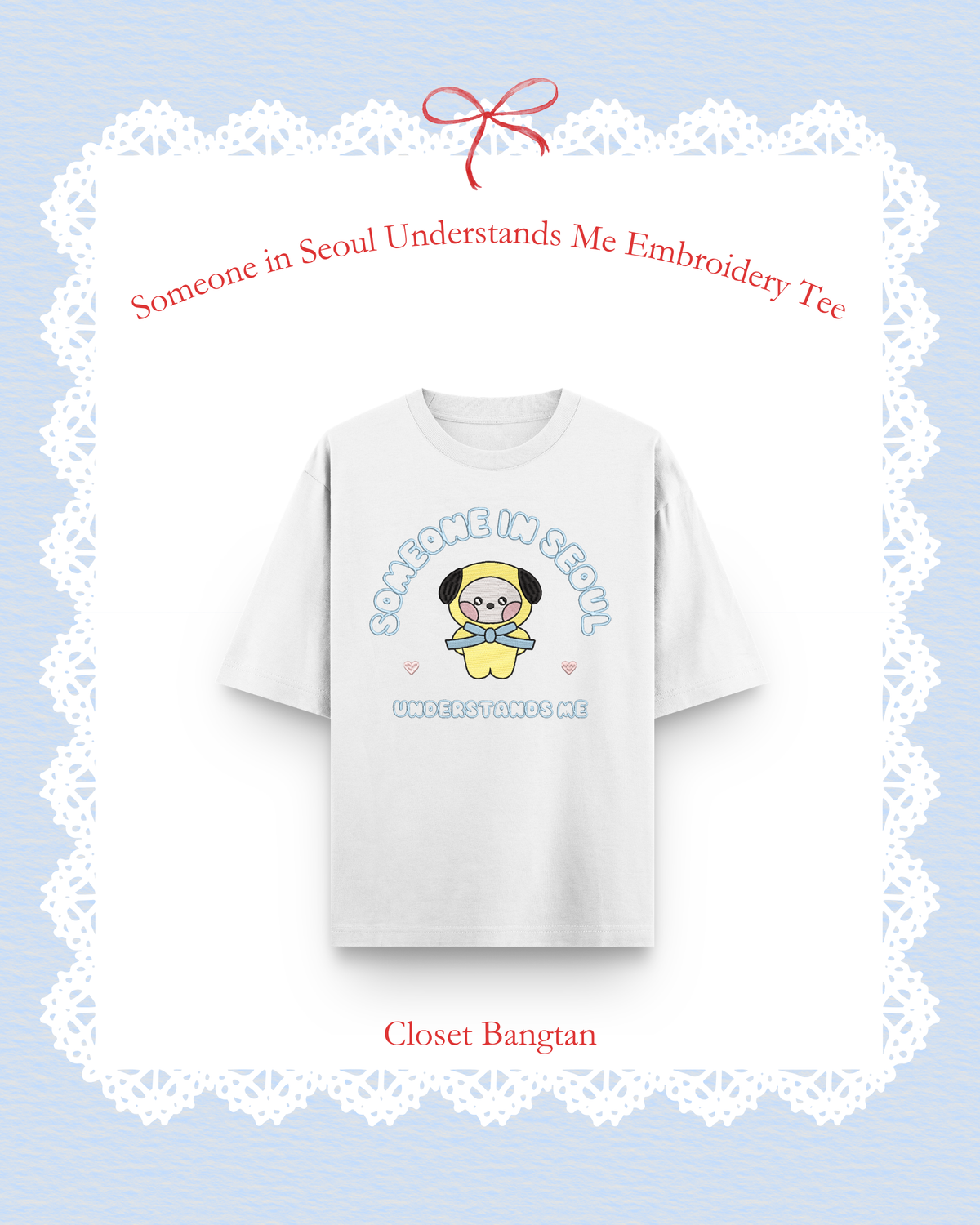 Someone in Seoul Understands Me — Embroidery Tee 🐥💛